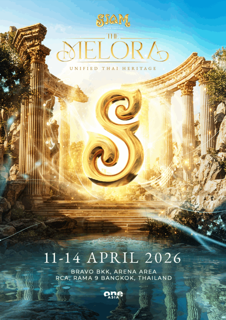 SIAM SONGKRAN MUSIC FESTIVAL 2026: THE MELORA